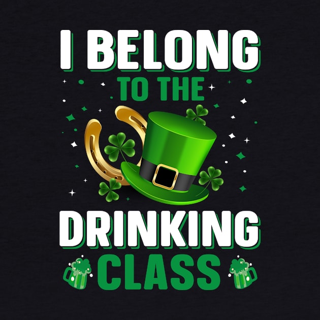 I Belong To The Drinking Class by JLE Designs